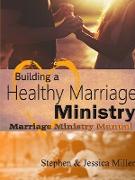 Building a Healthy Marriage Ministry