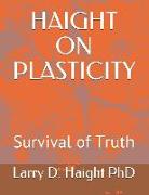 Haight on Plasticity: Survival of Truth