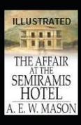 The Affair at the Semiramis Hotel Illustrated