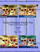 Canine Summer Beach Fun: A Greyscale Coloring Book