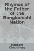 Rhymes of the Father of the Bangladeshi Nation