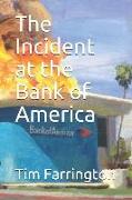 The Incident at the Bank of America