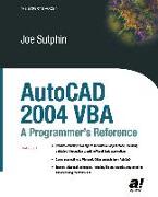 AutoCAD 2004 VBA: A Programmer's Reference