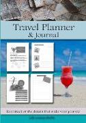 Travel Planner & Journal: Keep Track of the Details That Make Your Journey