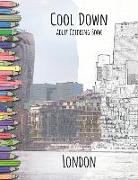Cool Down - Adult Coloring Book: London