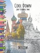 Cool Down [color] - Adult Coloring Book: Moscow
