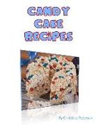 Candy Cake Recipes: Include 13 Note Pages