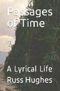 Passages of Time: A Lyrical Life