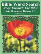 Bible Word Search Read Through the Bible Old Testament Volume 23: Numbers #2 Extra Large Print