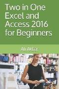 Two in One: Excel and Access 2016 for Beginners