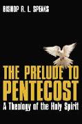 The Prelude to Pentecost