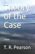 Theory of the Case