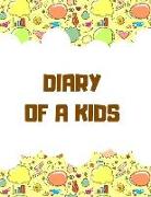 Diary of a Kids: Ages 4-8 Childhood Learning, Preschool Activity Book 100 Pages Size 8.5x11 Inch