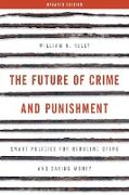 The Future of Crime and Punishment