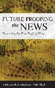 Future-Proofing the News