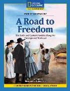 Content-Based Chapter Books Fiction (Social Studies: Stand Up and Speak Out): A Road to Freedom