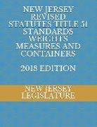 New Jersey Revised Statutes Title 51 Standards Weights Measures and Containers 2018 Edition