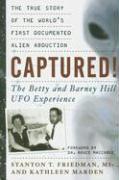 Captured!: The Betty and Barney Hill UFO Experience: The True Story of the World's First Documented Alien Abduction