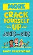 More Crack Yourself Up Jokes for Kids