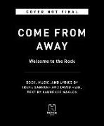Come from Away: Welcome to the Rock