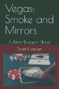 Vegas: Smoke and Mirrors: A Peter Reagan Novel