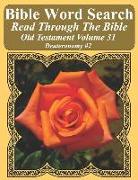 Bible Word Search Read Through the Bible Old Testament Volume 31: Deuteronomy #2 Extra Large Print