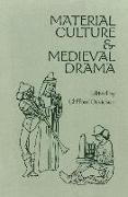 Material Culture and Medieval Drama