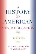 A History of American Music Education