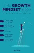 The Growth Mindset Edge: Your Guide to Developing Grit