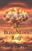 The Blind Man's Rage