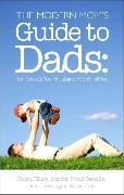 The Modern Mom's Guide to Dads