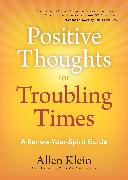 Positive Thoughts for Troubling Times