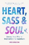 Heart, Sass & Soul