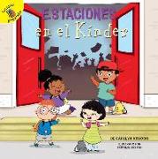 Estaciones En El Kínder: Kindergarten Seasons