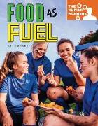 Food as Fuel