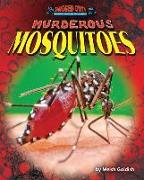 Murderous Mosquitoes