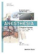 Anesthesia: A Topical Update - Thoracic, Cardiac, Neuro, ICU, and Interesting Cases