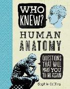 Who Knew? Human Anatomy