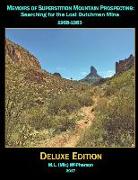 Superstition Mountain Prospecting: Searching for the Lost Dutchman Mine (Deluxe Edition - Color Version)