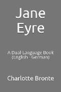 Jane Eyre: A Dual-Language Book (English - German)