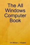 The All Windows Computer Book