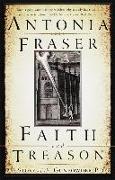 Faith and Treason: The Story of the Gunpowder Plot