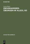 Programmierübungen in ALGOL 60