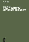 Fuzzy Control methodenorientiert