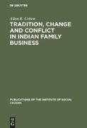 Tradition, change and conflict in indian family business