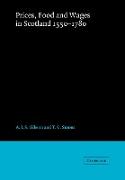 Prices, Food and Wages in Scotland, 1550 1780