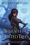 Beneath the Twisted Trees