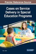 Cases on Service Delivery in Special Education Programs