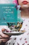 Disrupting Rape Culture