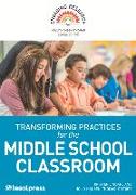 Transforming Practices for the Middle School Classroom